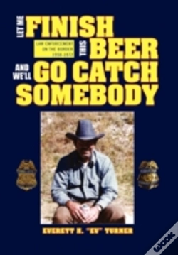 Capa do artigo Let Me Finish This Beer And We'Ll Go Catch Somebody