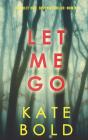 Let Me Go (An Ashley Hope Suspense Thriller-Book 1) - Preview