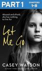 Let Me Go: Part 1 Of 3 - Preview