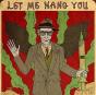 Let Me Hang You - CD - Preview