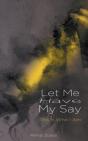 Let Me Have My Say - Preview