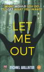 Let Me Out - Preview