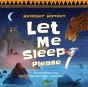 Let Me Sleep Please - Preview