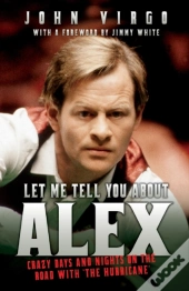 Let Me Tell You About Alex