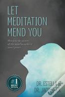 Let Meditation Mend You