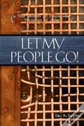 Let My People Go!