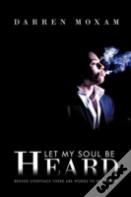 Let My Soul Be Heard