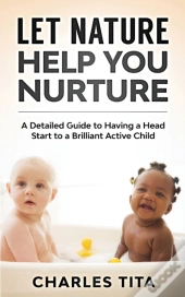 Let Nature Help You Nurture