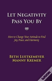Let Negativity Pass You By