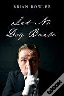 Let No Dog Bark