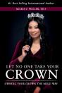 Let No One Take Your Crown - Preview
