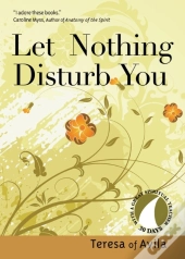 Let Nothing Disturb You
