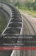 Let Our Memories Escape