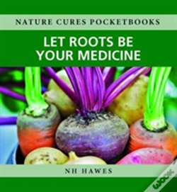 Capa do artigo Let Roots Be Your Medicine