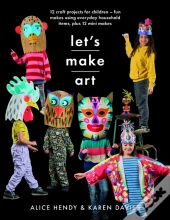 Let S Make Art: 12 Craft Projects For Children