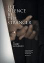 Let Silence Be The Stranger - Preview