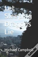 Let Sleeping Dragons Lie