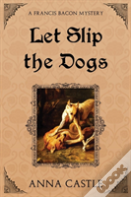 Let Slip The Dogs
