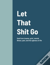 Let That Shit Go