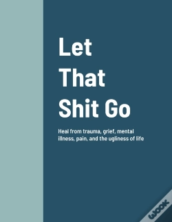 Capa do artigo Let That Shit Go