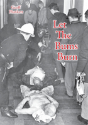 Let The Bums Burn - Preview