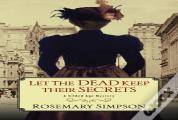 Let The Dead Keep Their Secrets
