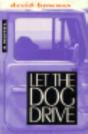 Let The Dog Drive - Preview