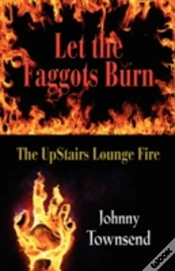 Capa do artigo Let The Faggots Burn