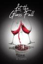 Let The Glass Fall - Preview