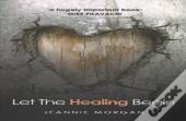 Let The Healing Begin