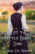 Let The Little Birds Sing