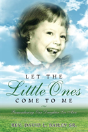 Let The Little Ones Come To Me - Preview