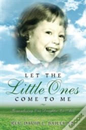 Let The Little Ones Come To Me