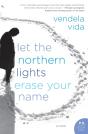 Let The Northern Lights Erase Your Name - Preview