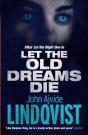 Let The Old Dreams Die - Preview