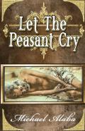 Let The Peasant Cry