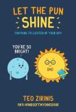 Let The Pun Shine