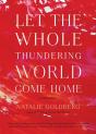 Let The Whole Thundering World Come Home - Preview