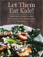 Let Them Eat Kale! - Preview