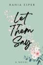 Let Them Say - Preview