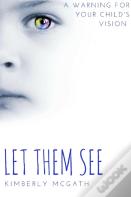 Let Them See