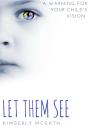 Let Them See - Preview