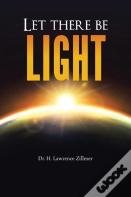 Let There Be Light