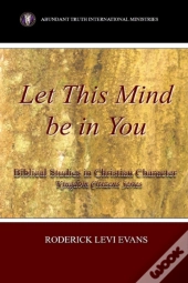 Let This Mind Be In You