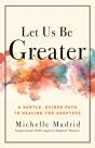 Let Us Be Greater - Preview
