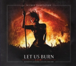 Capa do artigo Let Us Burn (Elements & Hydra Live In Concert) - DVD/BluRay