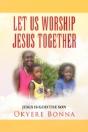 Let Us Worship Jesus Together - Preview