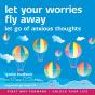 Let Your Worries Fly Away - Preview