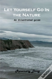 Let Yourself Go In The Nature
