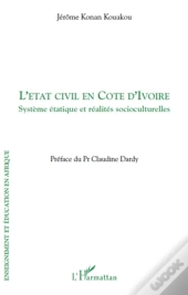 L'État Civil En Côte D'Ivoire ; Système Étatique Et Réalites Socioculturelles